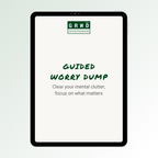 FREE Gift - Guided Worry Dump Workbook - Digital Download